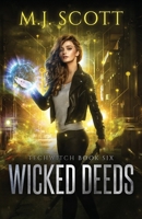 Wicked Deeds: A TechWitch Novel 1923157310 Book Cover