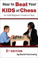How to Beat Your Kids at Chess 1936490595 Book Cover