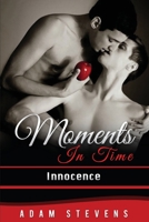 Moments In Time: Innocence 1530035368 Book Cover
