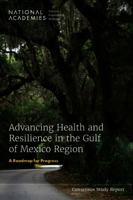 Advancing Health and Resilience in the Gulf of Mexico Region: Roadmap for Progress 030970359X Book Cover