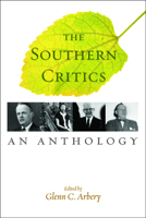 The Southern Critics: An Anthology 1935191802 Book Cover