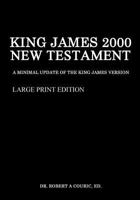 King James 2000 New Testament Large Print Edition 1727138414 Book Cover