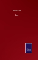 Leo. A novel. 1241389535 Book Cover