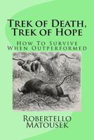 Trek of Death, Trek of Hope 0997304707 Book Cover