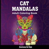 Cat Mandalas & Painted Moments: With Poetry and Self-Discovery (Adult Coloring Book) 1922649996 Book Cover