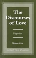 The Discourses of Love 0761808264 Book Cover