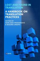 Lost and Found in Translation: A Handbook on Translation Practices 1954987072 Book Cover