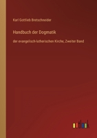 Handbuch der Dogmatik: der evangelisch-lutherischen Kirche, Zweiter Band 3368447629 Book Cover