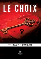 Le choix B0CB25NJ3P Book Cover