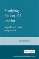 Studying Fiction: A Guide and Study Programme 0719033977 Book Cover