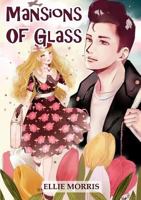 Mansions of Glass 1326713655 Book Cover