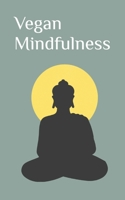 Vegan Mindfulness B0GFGP157T Book Cover
