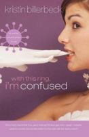 With This Ring, I'm Confused (Ashley Stockingdale) 1595540334 Book Cover