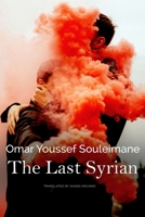 Le Dernier Syrien 2081457954 Book Cover