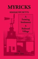 Myricks, Massachusetts: A Farming Settlement, a Railroad Village 0788410059 Book Cover