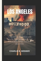Los Angeles [Hollywood]: Navigating Wildfires and Dreams in LA-Resilience and Rebuilding After Natural Disasters B0DV3HPF3M Book Cover