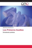 Los Primeros Auxilios: Orientación práctica 6200346461 Book Cover