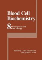 Hematopoiesis and gene therapy 0306459620 Book Cover