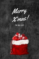Merry X'mas To-Do List: To Do List Journal, Notebook to Help You Get Stuff Done,6x9,100 pages, Check List Boxes, for Organized and Joyful Christmas Festival, Best Gift 1707949352 Book Cover