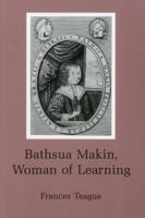 Bathsua Makin: Woman of Learning 1611480906 Book Cover