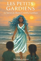 Le secret de Mame Coumba Lambaye (Les Petits Gardiens) (French Edition) B0GCG7BRJS Book Cover