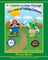 A Colorful Journey Through the Land of Talking Letters 0615386431 Book Cover