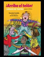 �Arriba el tel�n!: Juegos de teatro para ni�os B08NTQDDDZ Book Cover