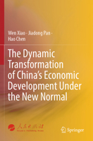 The Dynamic Transformation of China's Economic Development Under the New Normal 9819709555 Book Cover