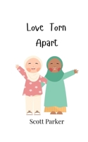 Love Torn Apart 9908006215 Book Cover