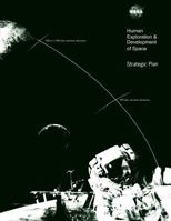 Human Exploration & Development of Space: Strategic Plan 1499163797 Book Cover
