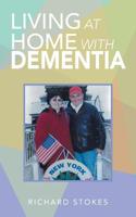 Living at Home with Dementia 1728312841 Book Cover