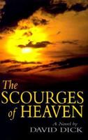 The Scourges of Heaven: A Novel 0813120748 Book Cover