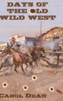 Days of the Old Wild West 1471729923 Book Cover