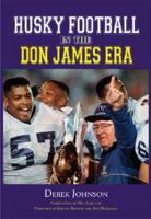 Husky Football in the Don James Era 0979327105 Book Cover