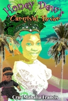 Honey Dew's Carnival Fever 0578681145 Book Cover