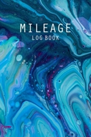 Mileage Log Book: Vehicle Odometer and Auto Mileage Record Journal Logbook | Daily Tracking Your Simple Mileage Log Book for Taxes | Tracker Notebook for Business or Personal Travel Recording Trips 1672159881 Book Cover