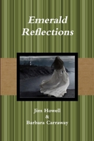 Emerald Reflections 0557384427 Book Cover