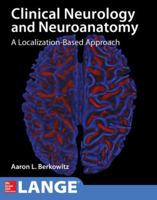 Lange Clinical Neurology and Neuroanatomy: A Localization-Based Approach 1259834409 Book Cover