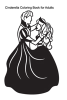 Cinderella Coloring Book for Adults 1714262529 Book Cover