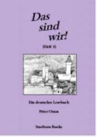 Das Sind Wir, ein deutsches Leseheft, Book 1 1899530126 Book Cover