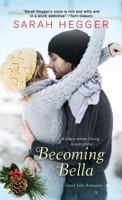 Becoming Bella 1420142453 Book Cover