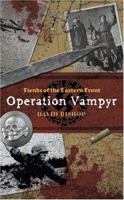 Operation Vampyr 1844162745 Book Cover