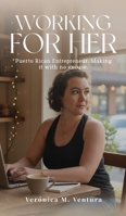 Working for Her 1972134469 Book Cover
