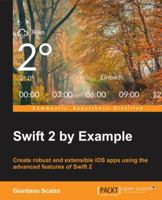 Swift 2 by Example 1785284703 Book Cover