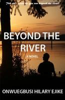 Beyond the River 1517475430 Book Cover