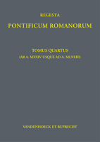 Regesta Pontificum Romanorum: Tomus Quartus (AB A. MXXIV Usque Ad A. MLXXIII) 3525310897 Book Cover
