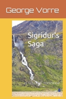 Sigridur's Saga: a fictional romance B0CW6L8HRF Book Cover