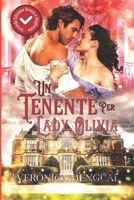 Un tenente per lady Olivia: Serie Soldati Valorosi III B09PHJVPHD Book Cover