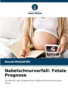 Nabelschnurvorfall: Fetale Prognose (German Edition) 6209891640 Book Cover