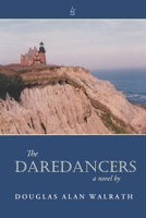 The Daredancers: A Novel 1955196206 Book Cover